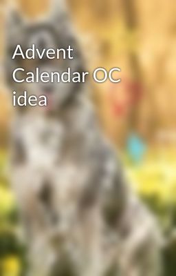 Advent Calendar OC idea