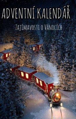 ADVENTNÍ KALENDÁŘ - zajímavosti o Vánocích