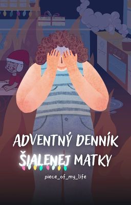 Adventný denník šialenej matky