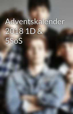 Adventskalender 2018 1D & 5SoS