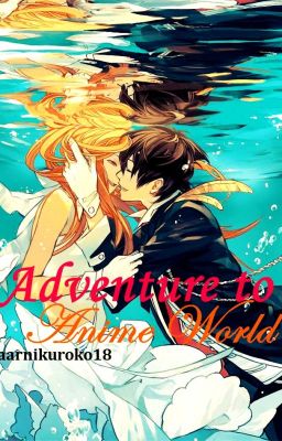 Adventure to Anime World