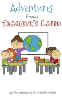 Adventures From Teacher's Land