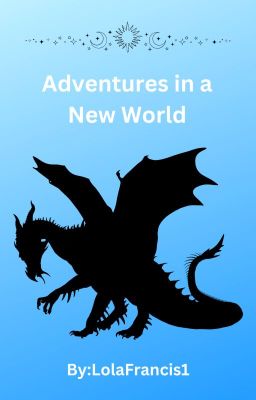 Adventures in a New World