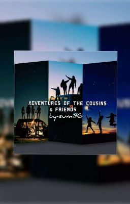 ADVENTURES OF THE COUSINS & FRIENDS #Collection Of Short Stories 