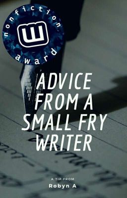 Advice From A Small Fry Writer