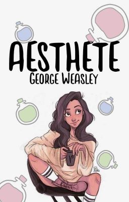 Aesthete | George Weasley