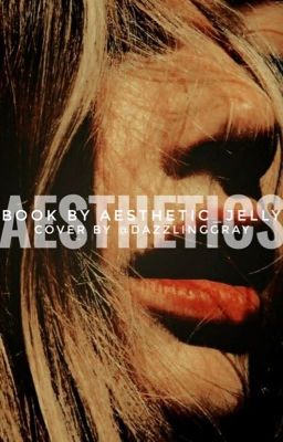 Aesthetics // By Jenni