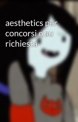 aesthetics per concorsi o su richiesta 