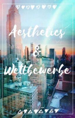 Aesthetics & Wettbewerbe