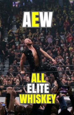 AEW: All Elite Whiskey