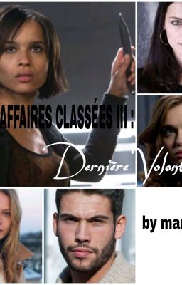 AFFAIRES CLASSÉES III : Dernière Volonté 