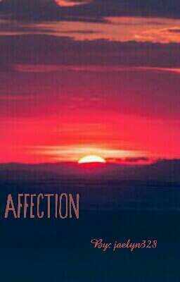 Affection | Lams Oneshots