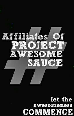 Affiliates Of Project Awesomesauce