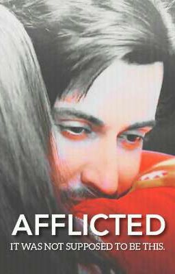 AFFLICTED 