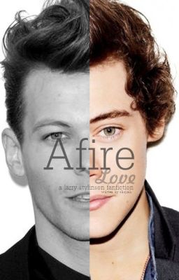 Afire Love (Larry Stylinson)