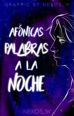 Afónicas Palabras a la Noche