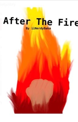 After the Fire(Aarmau AU)