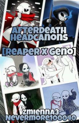 AfterDeath Headcanons [Reaper x Geno Headcanony]