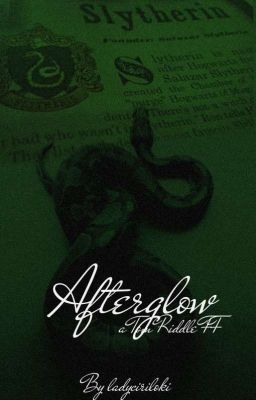 Afterglow - TOM RIDDLE 