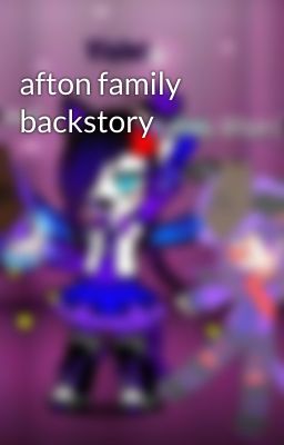 afton family backstory