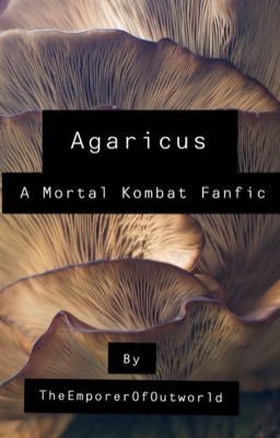 Agaricus: A Mortal Kombat Fanfic