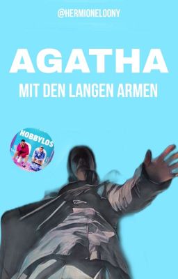 Agatha mit den langen Armen