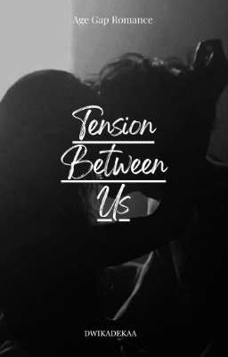 Age Gap Romance: Tension Between Us 