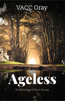 Ageless - Anthology of Short Stories