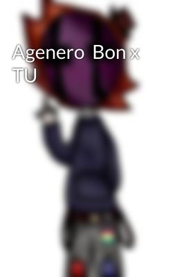 Agenero  Bon x TU