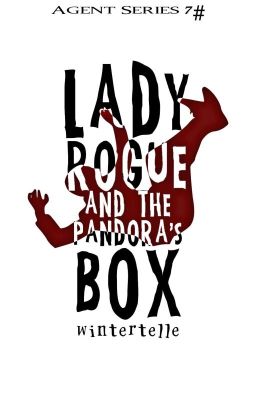 Agent Series 7: Lady Rogue and the Pandora's Box 