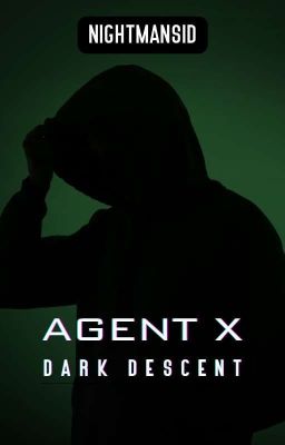 Agent X: Dark Descent