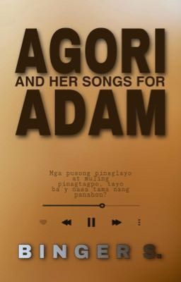 Agori and Her Songs for Adam (a book of lyrics) 