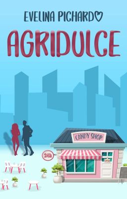 Agridulce © (Disponible En Físico)