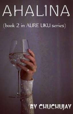 AHALINA(book 2 in Aure uku series)✔