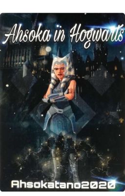 Ahsoka in Hogwarts (abgeschlossen)