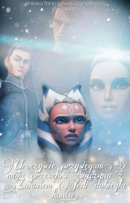 Ahsoka Tano: Luxsoka One Shot Trilogy •