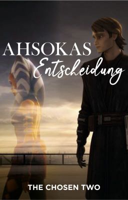 Ahsokas Entscheidung - Ahsoka OneShot