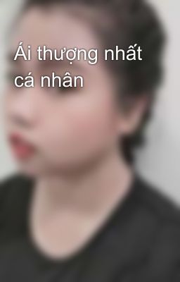 Ái thượng nhất cá nhân