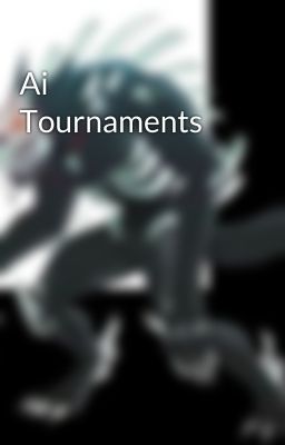 Ai Tournaments