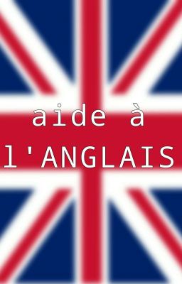 aide a l'ANGLAIS