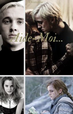 Aide  moi  {Dramione}