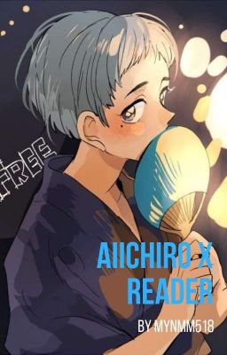 Aiichiro x Reader (Free! FF German) [ABGESCHLOSSEN]