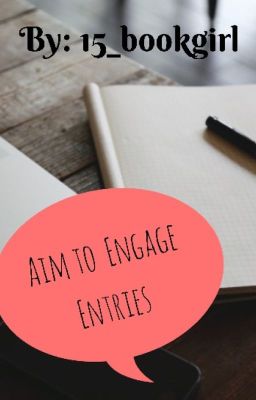 Aim to Engage - entries