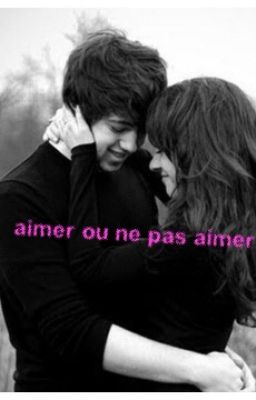 Aimer Ou Ne Pas Aimer