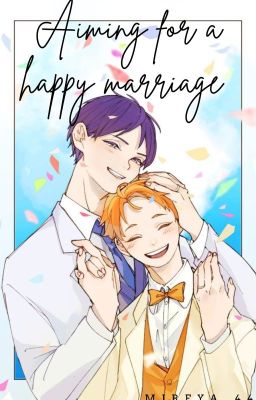 Aiming for happy marriage - Kagehina