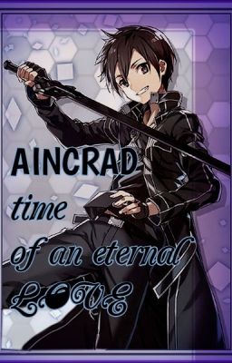 AINCRAD time of an eternal LOVE