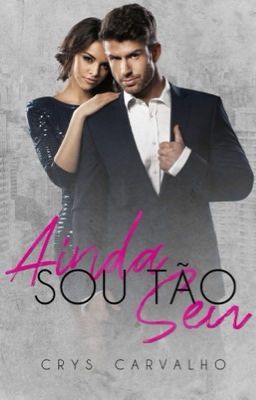 Ainda sou tão seu [DEGUSTAÇÃO | DISPONÍVEL NA AMAZON]