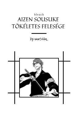 Aizen Sousuke tökéletes felesége