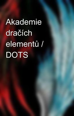 Akademie dračích elementů / DOTS