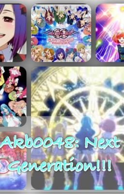 Akb0048: Next generation!!!